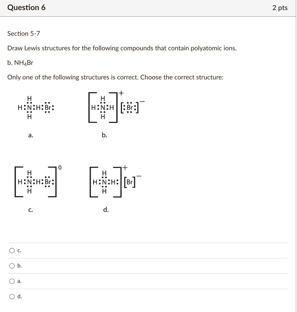 Solved Question 6 2 Pts Section 5 7 Draw Lewis Structures For The Following Compounds That