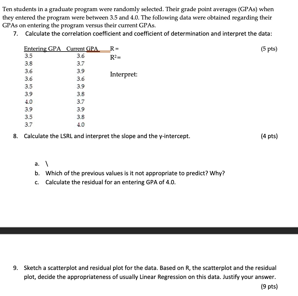 ten students in a graduate program were randomly selected their grade ...