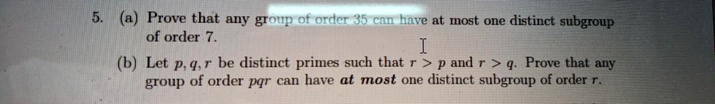 Solved A Prove That Any Group Of Order 35 Can Have At Most One