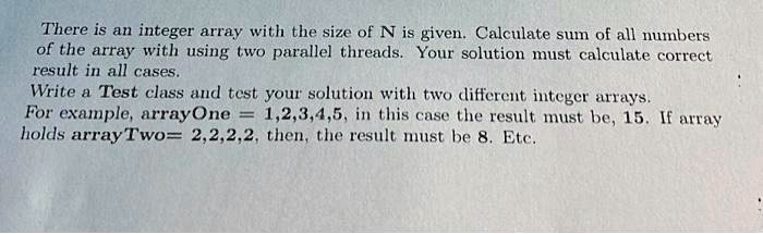 SOLVED: There is an integer array with the size of N is given ...