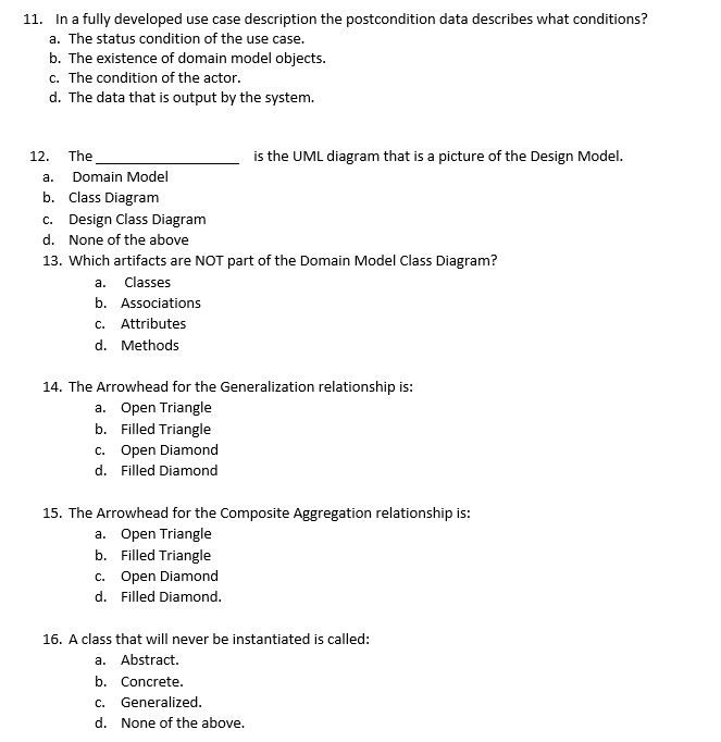 11. In a fully developed use case description the postcondition data ...