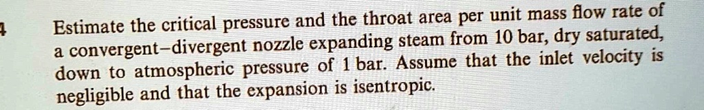 4 Estimate the critical pressure and the throat area per unit mass flow ...