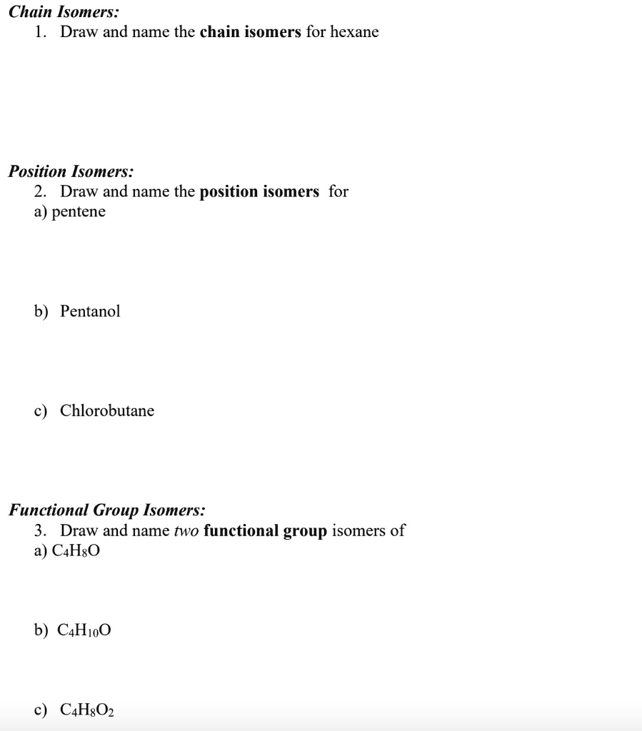 SOLVED Chain Isomers Draw and name the chain isomers for hexane