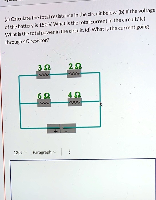 SOLVED (a) Calculate the total resistance in the circuit below. (b) If