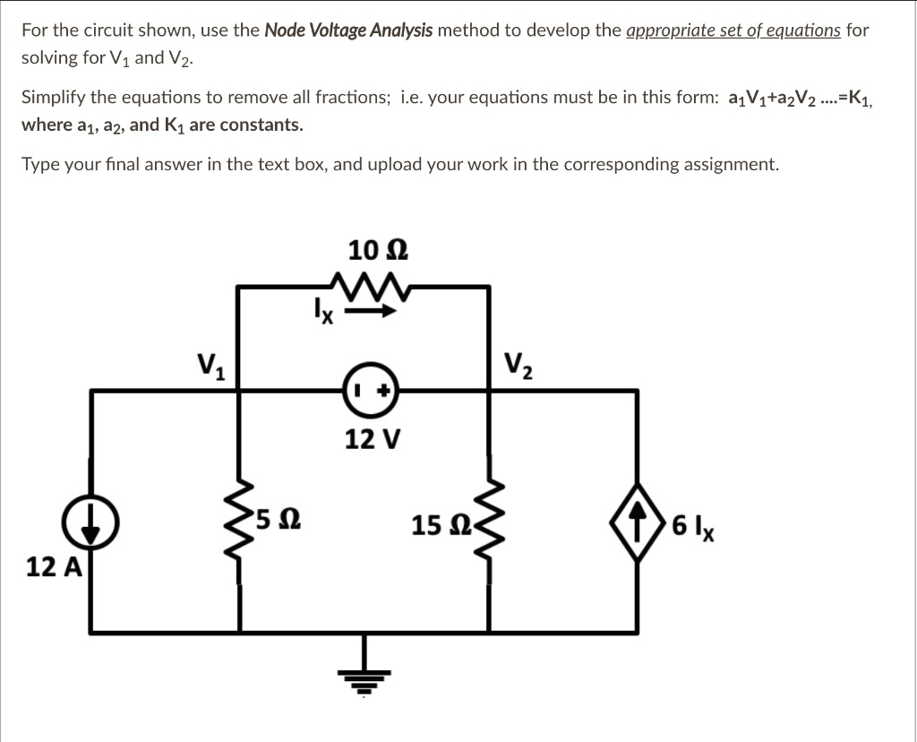 For the circuit shown, use the Node Voltage Analysis method...