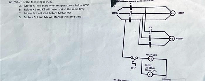 SOLVED: 68. Which of the following is true? A. Motor M1 will start when ...