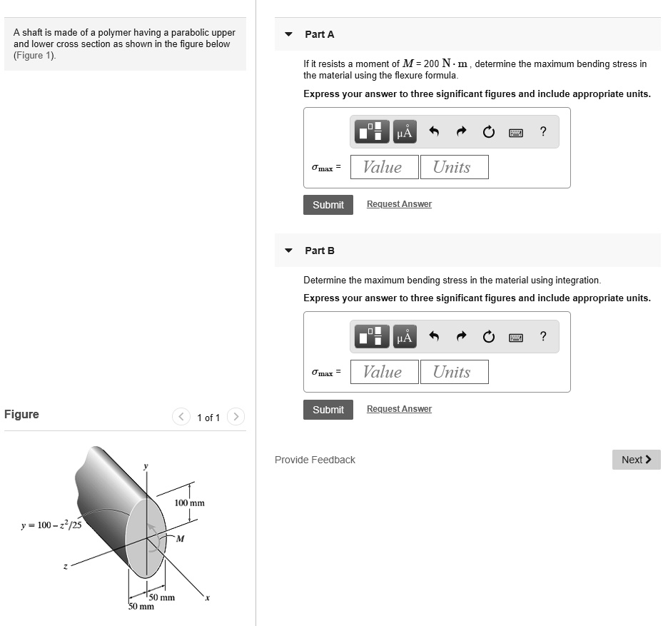 SOLVED: A shaft is made of a polymer having a parabolic upper and lower ...