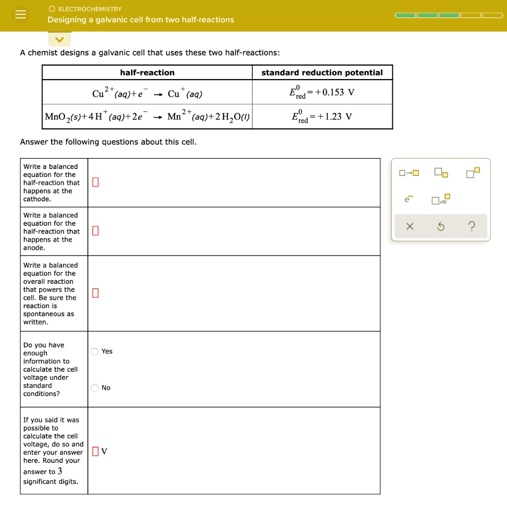 SOLVED ELECTROCHEMISTRY Designing a galvanic cell from two half