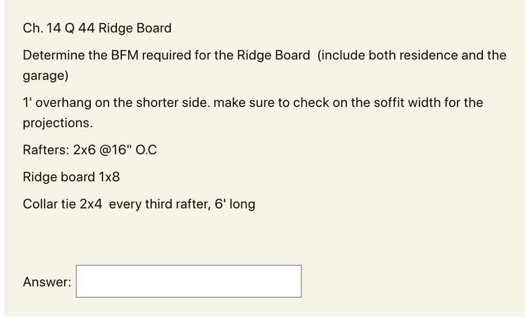 SOLVED Ch. 14 Q 44 Ridge Board Determine the BFM required for the