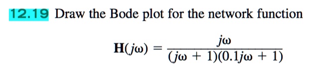 SOLVED: Please draw the Bode plot and phase diagram with all the work ...