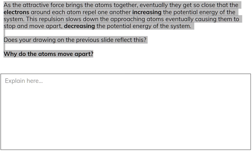 as the attractive force brings the atoms together eventually they get ...