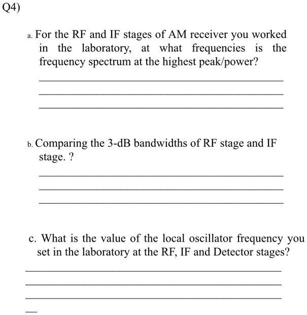 SOLVED: a. For the RF and IF stages of the AM receiver you worked on in ...