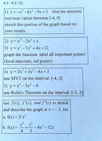 Solved 4 1 4 3 1 1 Y 61 9x 3 Find The Absolute Min Max Values Between 4 0 Sketch This Portion Of The Graph Based On Your Results 12 Y X 2x X Yex 71 41 12