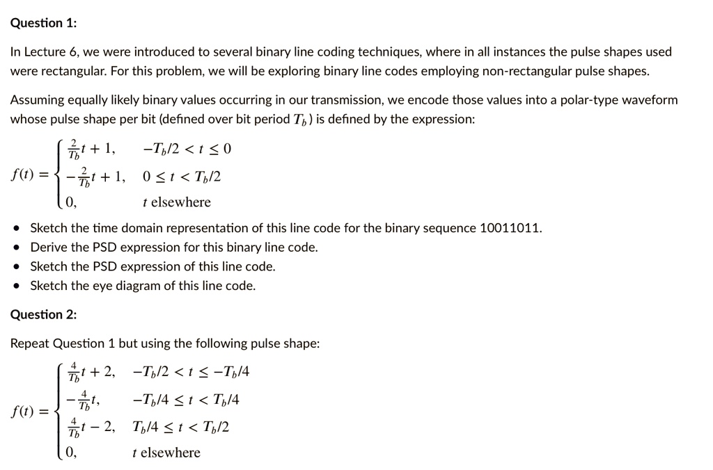 SOLVED: In Lecture 6, we were introduced to several binary line coding ...