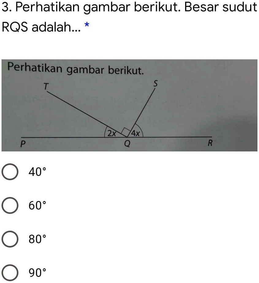 SOLVED: Perhatikan gambar berikut. Besar sudut RQS adalah... *. 3 ...