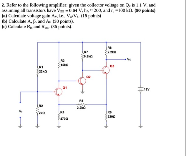SOLVED 2. Refer to the following amplifier given the collector