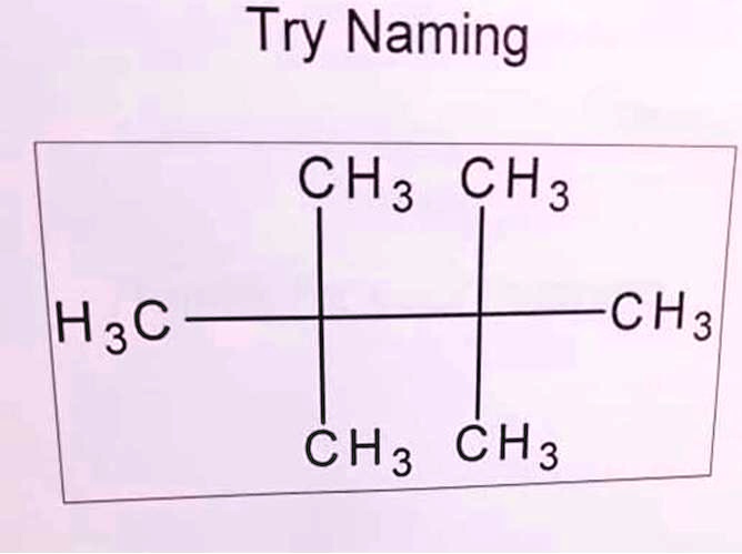SOLVED: Try Naming CH3 CH3 CH3 H3C CH3 CH3
