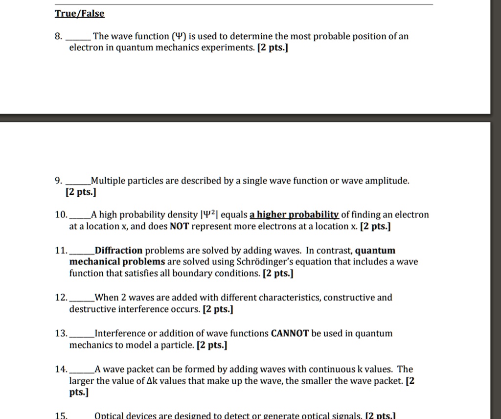 SOLVED: 8. The wave function (Y) is used to determine the most probable ...