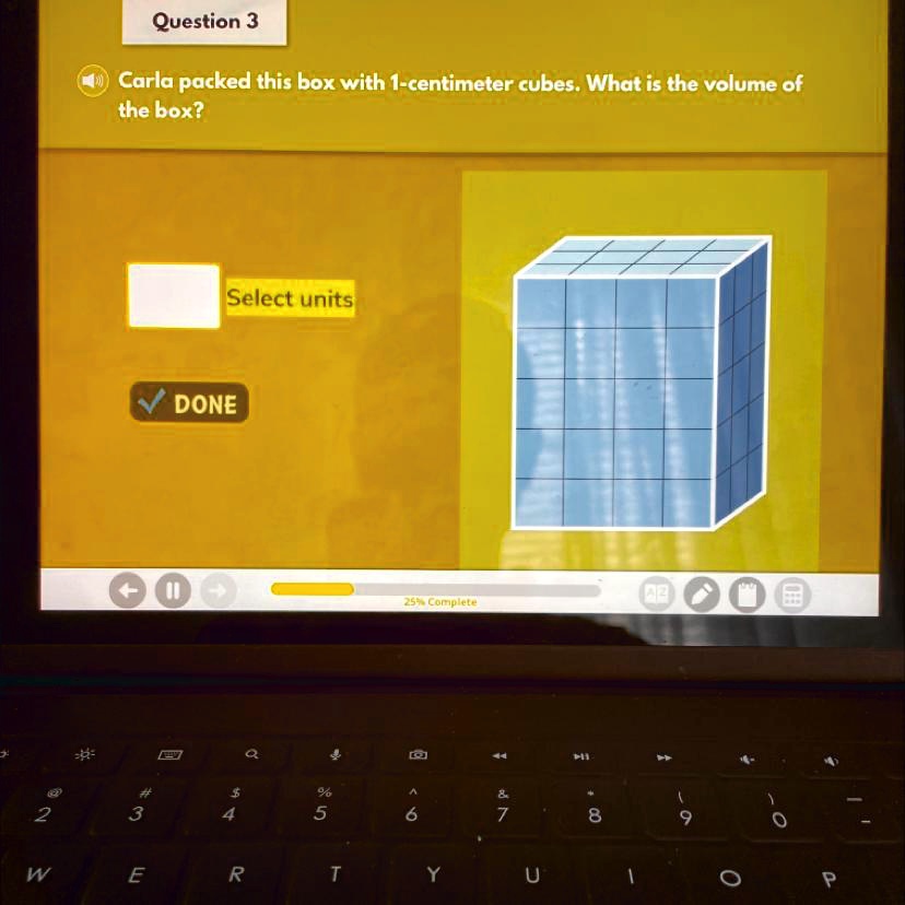 Question 3 Carla packed this box with 1-centimeter cubes. What is the ...