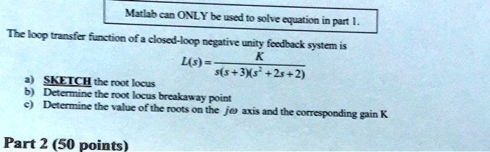 SOLVED: Matlab can ONLY be used to solve equations in part I. The loop ...