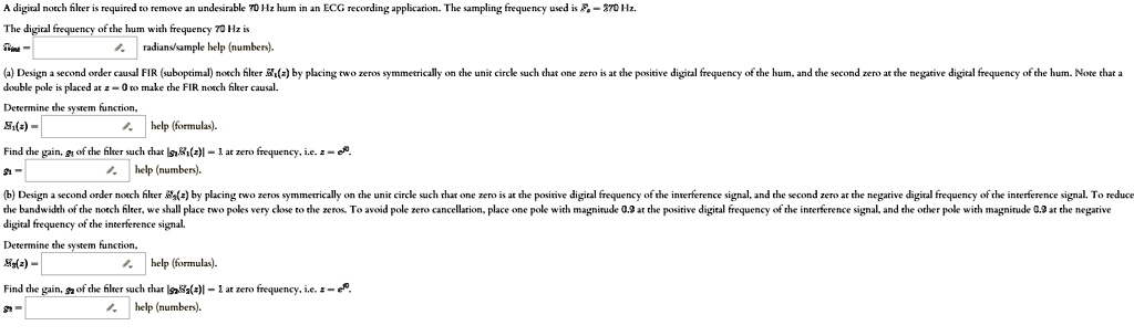SOLVED: A digital notch filter is required ro remove an undesirable 70 ...