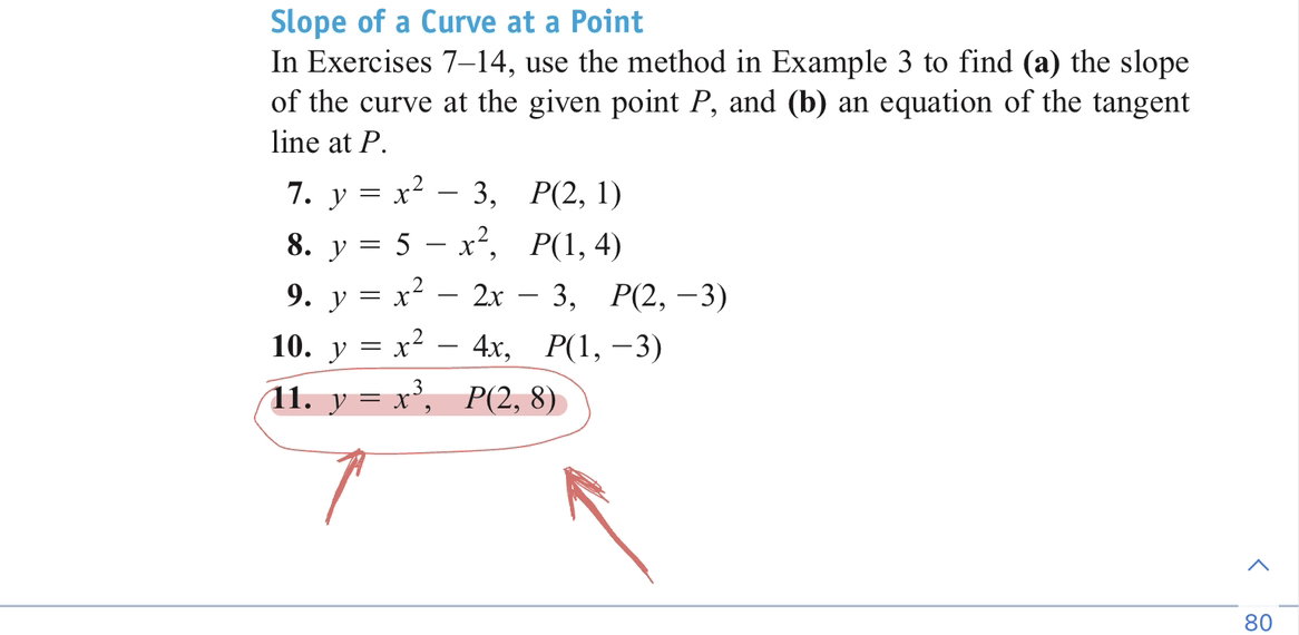 Solved Slope Of A Curve At A Point In Exercises 7 14 Use The Method In Example 3 To Find A The Slope Of The Curve At The Given Point P And B