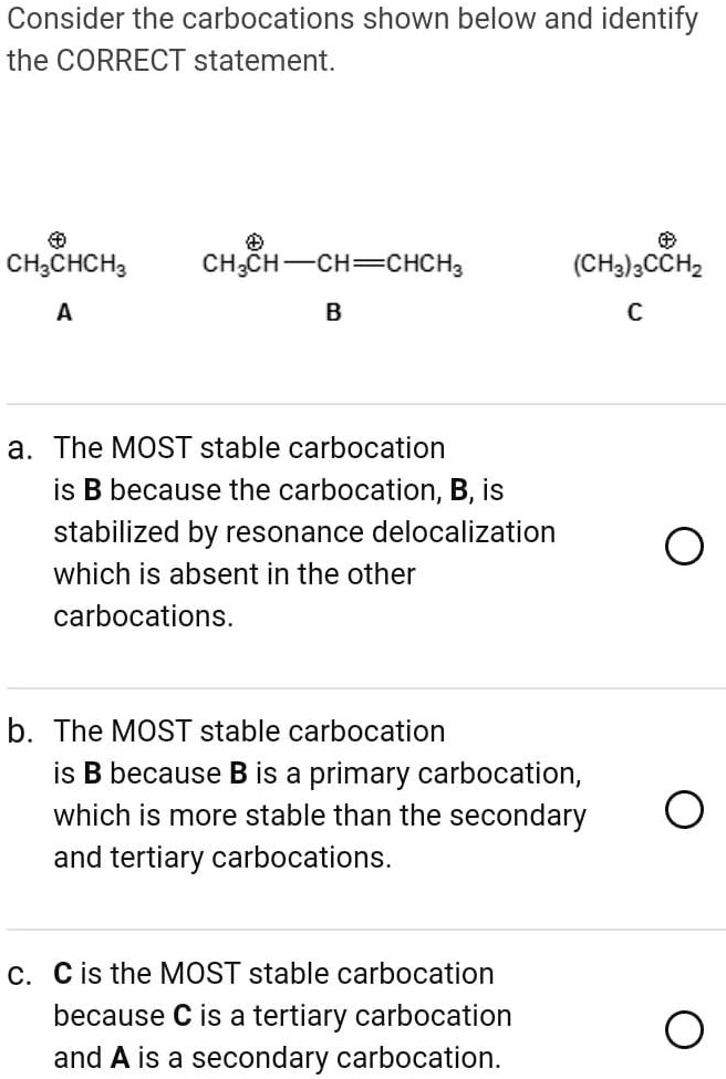 SOLVED Consider the carbocations shown below and identify the