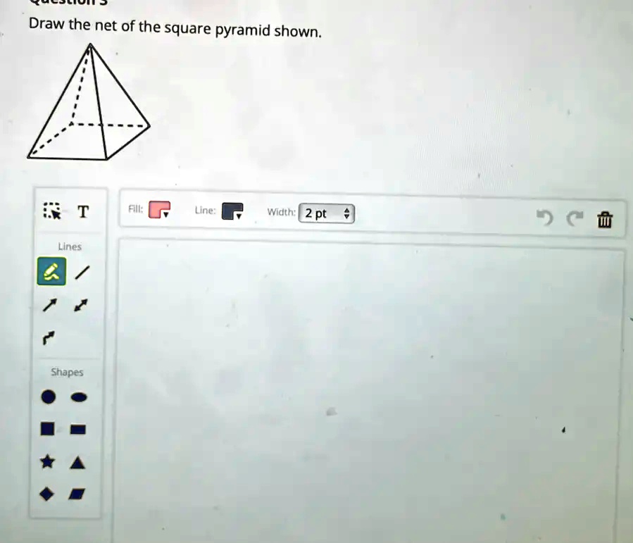 SOLVED Draw the net of the square pyramid shown T Ht Line; Widch" 2 pt