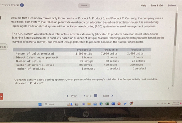 Assume that a company makes only three products: Product A, Product B, and Product C. Currently, the company uses a traditional cost system that relies on plantwide overhead cost allocation based on direct labor-hours. It is considering replacing its traditional cost system with an activity-based costing (ABC) system for internal management purposes.

The ABC system would include a total of four activities: Assembly (allocated to products based on direct labor-hours), Machine Setups (allocated to products based on number of setups), Material Handling (allocated to products based on the number of material moves), and Product Design (allocated to products based on the number of products).

| | Product A | Product B | Product C |
| :— | :— | :— | :— |
| Number of units produced | 1,000 units | 7,000 units | 2,000 units |
| Direct labor hours per unit | 2 hours | 2 hours | 2 hours |
| Number of setups | 27 setups | 50 setups | 23 setups |
| Number of material moves | 600 moves | 400 moves | 200 moves |
| Number of products | 1 product | 1 product | 1 product |

Using the activity-based costing approach, what percent of the company's total Machine Setups activity cost would be allocated to Product C?