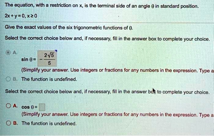 SOLVED: The equation, with a restriction on x, is the terminal side of ...