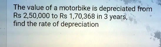 Motorbike discount depreciation rate