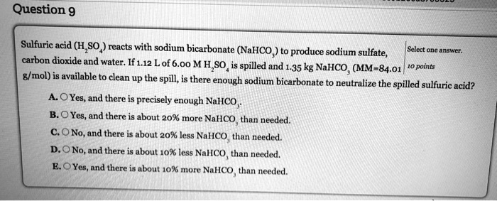 Solved Sulfuric Acid H2so4 Reacts With Sodium Bicarbonate Nahco3 To Produce Sodium Sulfate 4367