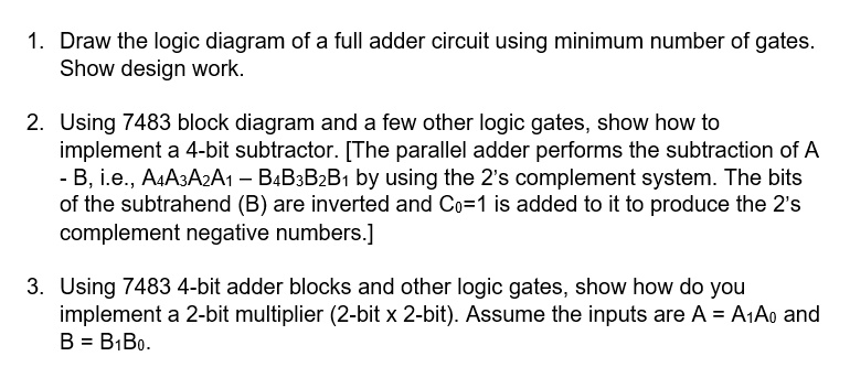SOLVED: Draw the logic diagram of a full adder circuit using the ...