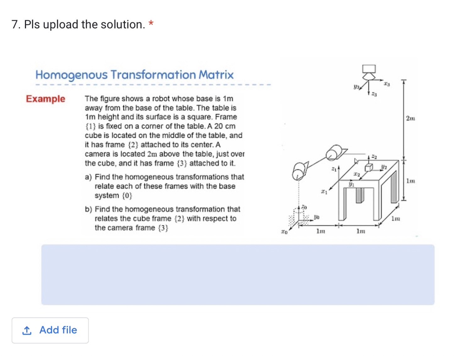 SOLVED: 7. Pls upload the solution. * Homogenous Transformation Matrix ...