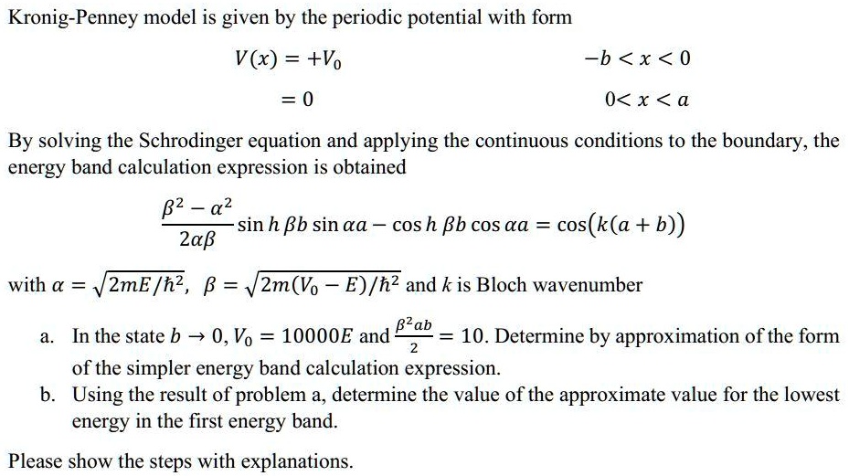 SOLVED: Kronig-Penney Model Is Given By The Periodic Potential With ...