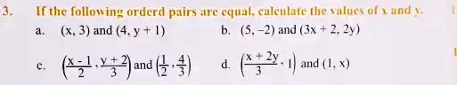 SOLVED: If the following orderd pairs are cquJl, calculate the values ...