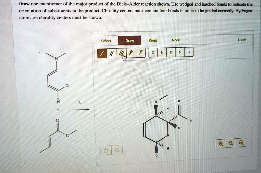 SOLVED Draw one enantiomer of the major product of the DielsAlder