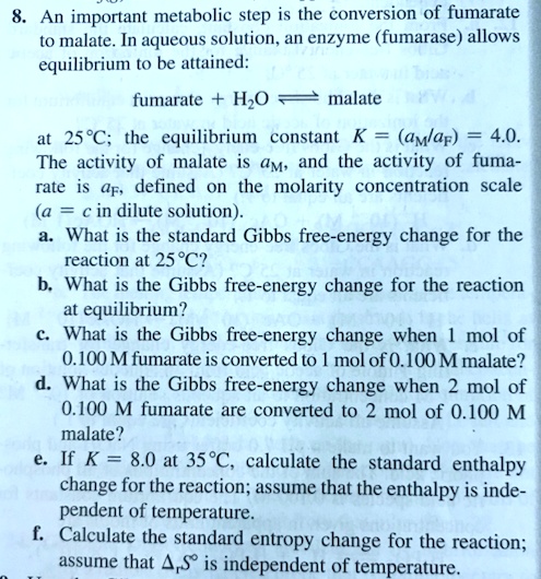 SOLVED: An important metabolic step is the conversion of fumarate to ...