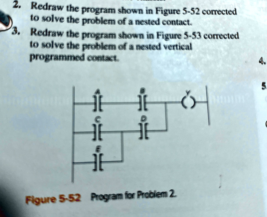 2. Redraw the program shown in Figure 5-52 corrected to solve the ...