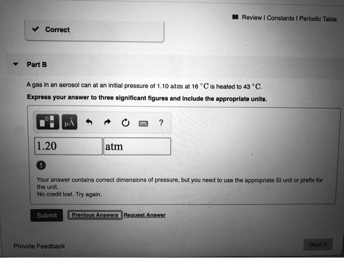 SOLVED Part B A gas in an aerosol can at an initial pressure of 1.10