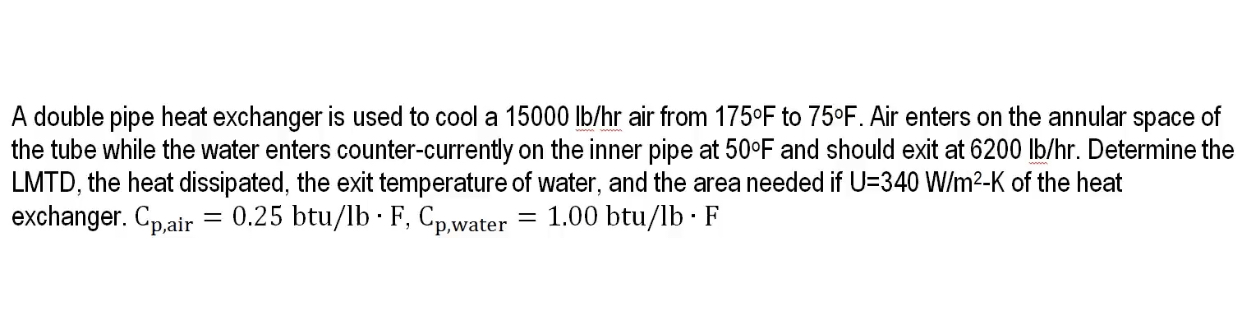 SOLVED:A double pipe heat exchanger is used to cool a \( 15000 \mathrm ...