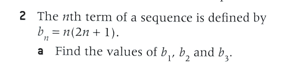 SOLVED: 2 The Nth Term Of A Sequence Is Defined By B 11 =n(2n + 1). A ...