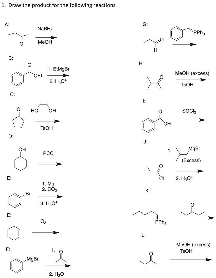 SOLVED: Draw the product for the following reactions NaBH4 'PPha MeOH ...