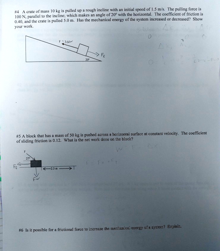 SOLVED: A crate of mass 10 kg is pulled up a rough incline with an ...