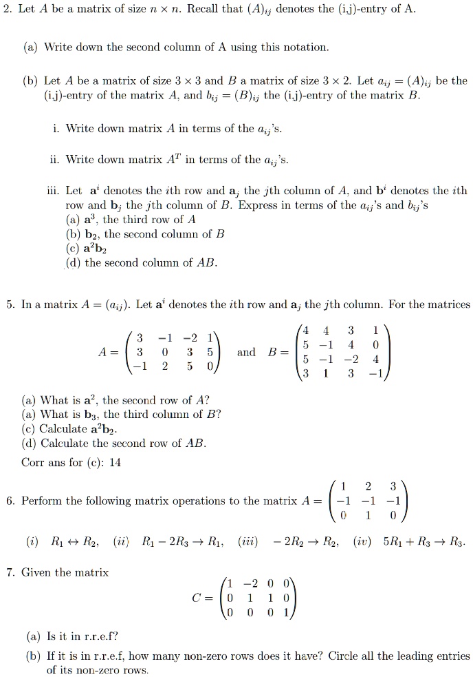 SOLVED Let A be a matrix of size n x n. Recall that A i j