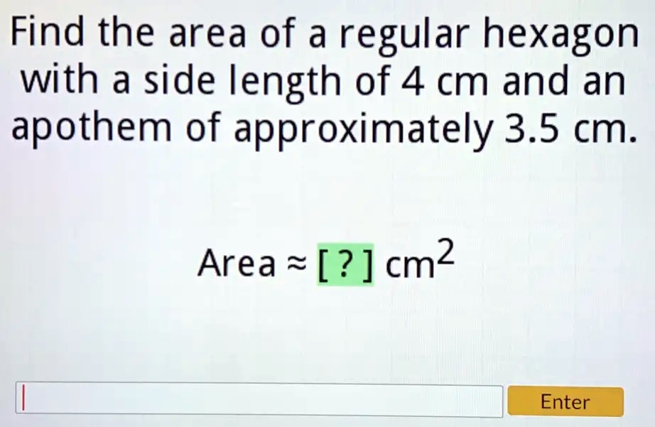 find the area of a regular hexagon with apothem length 3 cm