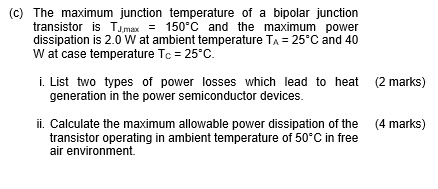 (c) The maximum junction temperature of a bipolar junction transistor ...