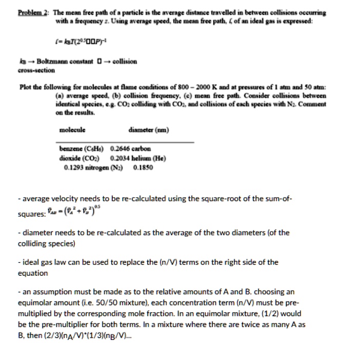 Problem 2: The mean free path of a particle is the average distance ...