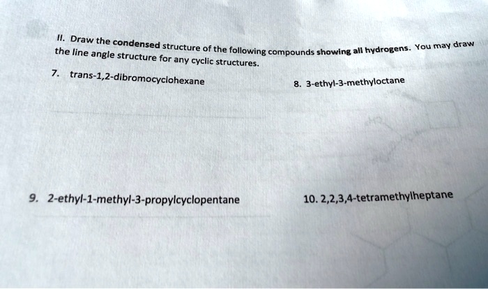 Solved Draw The Condensed Structure Of The Following Compounds