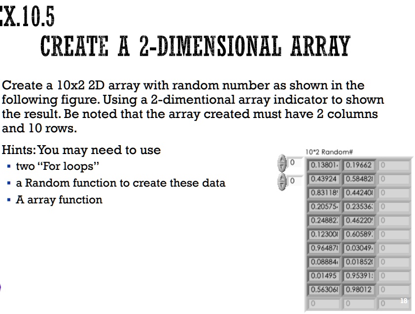 ?.10.5 CREATE A 2-DIMENSIONAL ARRAY Create a 10x2 2D array with random ...